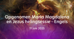 Opgenomen Engelstalige online helingsessie 11 juni 2025