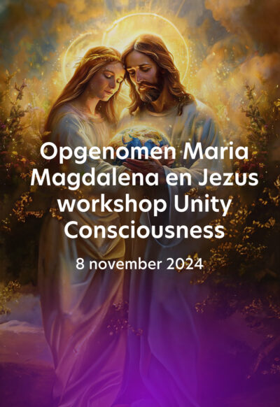 Opgenomen Engelstalige online workshop 8 november 2024 (Unity Consciousness)