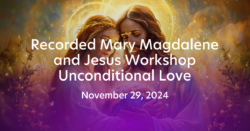 Recorded English online workshop November 29, 2024 (Unconditional Love)
