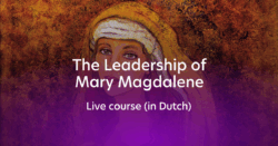 Ticket for Dutch live course on the Leadership of Mary Magdalene on Friday April 24, 2026